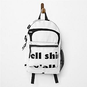 Well what are you doing t-shirt Backpack