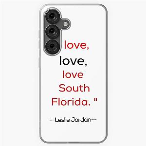 Leslie Jordan quotes Samsung Galaxy Soft Case