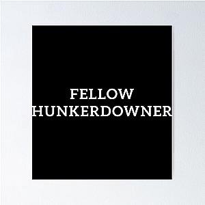 Fellow hunkerdowner, Leslie Jordan Poster