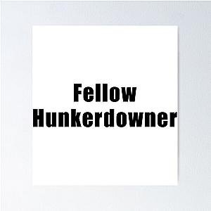 Fellow hunkerdowner leslie Jordan Poster
