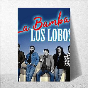 Los Lobos La Bamba Legacy Style Los Lobos Posters