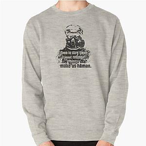 Metro Exodus Quote T-Shirt Sweatshirt