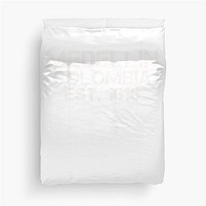 Medellin Established 1616 Colombia Narcos Duvet Cover