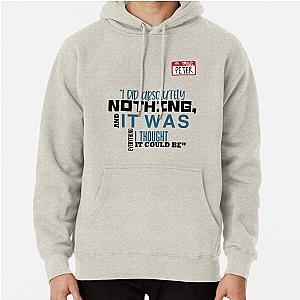 I did nothing and it was everything I thought it would be Peter Gibbons Office Space Pullover Hoodie