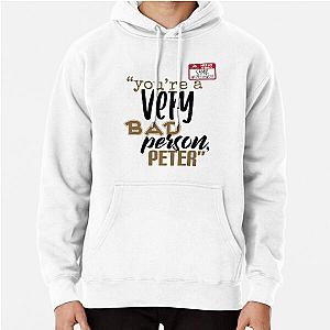 You are a bad person Peter Pullover Hoodie - Samir Office Space