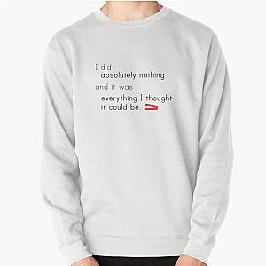 Office Space Quote Pullover Sweat Shirt
