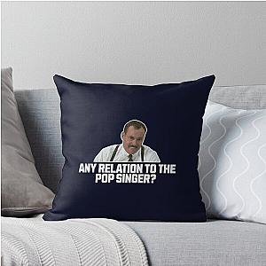 Office Space Bob Slydel Any Relation to the Pop Singer Throw Pillow