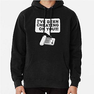 I've been cheating on you Office Space Pullover Hoodie