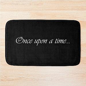 Once Upon a Time Quote White Bath Mat