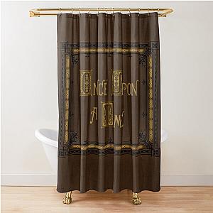 Once Upon a Time Shower Curtain