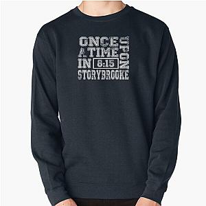 Once Upon a Time in Storybrooke Pullover Sweatshirt removed the extra word "in".