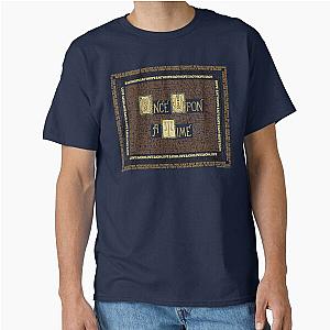 Wisdom of Once A Time Classic T-Shirt
