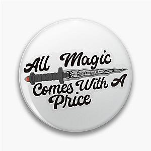 Once A Time Quote All Magic Comes With A Price Pin