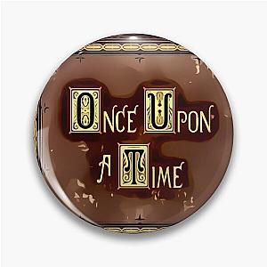 Once Upon a Time Pin