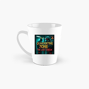 Safe is a Lie – Quarantine Zone Quarantine Zone The Last Check Mugs