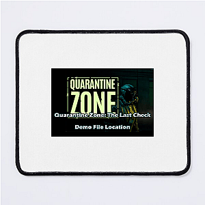 Last Clean Zone – Quarantine Zone Quarantine Zone The Last Check Mouse Pads