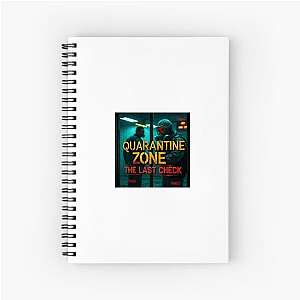 Safe is a Lie – Quarantine Zone Quarantine Zone The Last Check Notebook