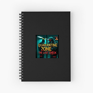 Safe is a Lie – Quarantine Zone Quarantine Zone The Last Check Notebook