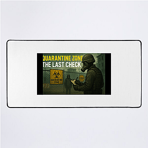 Final Breath – Quarantine Zone Quarantine Zone The Last Check Mouse Pads