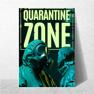 Trust is Contagious – Quarantine Zone Quarantine Zone The Last Check Posters