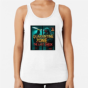 Safe is a Lie – Quarantine Zone Quarantine Zone The Last Check Tank Tops