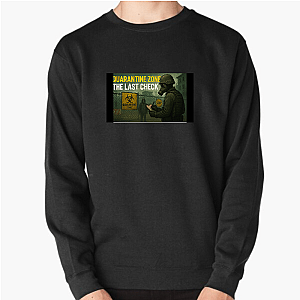 Final Breath – Quarantine Zone Quarantine Zone The Last Check Sweatshirts