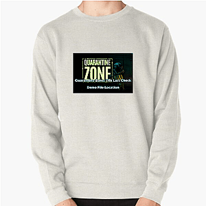 Last Clean Zone – Quarantine Zone Quarantine Zone The Last Check Sweatshirts