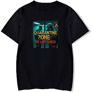 Safe is a Lie – Quarantine Zone Quarantine Zone The Last Check T-Shirts