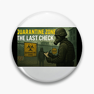 Final Breath – Quarantine Zone Quarantine Zone The Last Check Pins