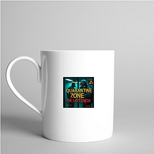 Safe is a Lie – Quarantine Zone Quarantine Zone The Last Check Mugs