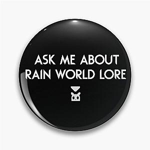 Copia de Lore Expert Rain World Slugcat Icon Pin