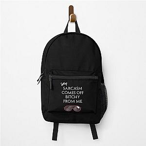 Eric Bernis Santa Clarita Diet - Sorry Sarcasmakes Me Bitchy From It - black glasses - white backpack