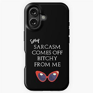 Eric Bernis Santa Clarita Diet Sorry Sarcasm Comes Off Bitchy From Me Red Glasses White iPhone Tough Case
