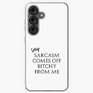 Eric Berns Santa Clarita Diet - Sarcasm Comes Off Bitchy Me Samsung Galaxy Soft Case