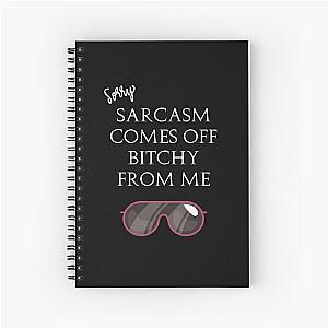 Eric Berns Santa Clarita Diet
Sorry Sarcasm Comes Off Bitchy Me
black glasses
white Spiral Notebook