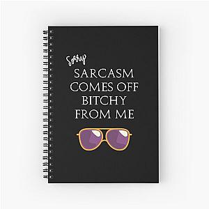 Eric Berns Santa Clarita Diet - Sarcasm Comes Off Bitchy From Me purple glasses white Spiral Notebook