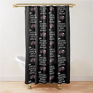 Eric Bernis Santa Clarita Diet - Sorry Sarcasm Comes Off Me - Black Glasses - White Shower Curtain