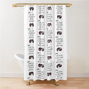 Eric Berns Santa Clarita Diet Sorry Sarcasm Comes Off From Me black glasses shower curtain