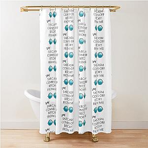 Eric Bernis Santa Clarita Diet - Sarcasm Comes off from Me
blue glasses Shower Curtain