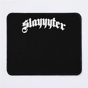 Slayyyter Gothic Mouse Pad 

Cleaned up title: 
Slayter Gothic Mouse Pad