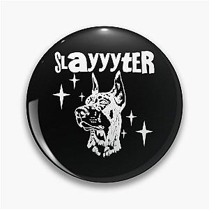 Slayter Merch Pin
