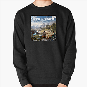 No Rescue Coming – Stranded: Alien Dawn Stranded: Alien Dawn Sweatshirts