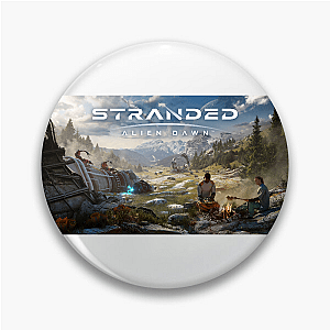Alone on a New World – Stranded: Alien Dawn Stranded: Alien Dawn Pins