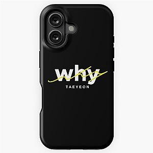 Why Taeyeon iPhone Tough Case