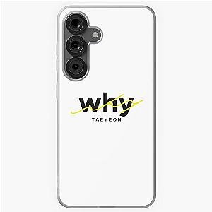 WHY Taeyeon Samsung Galaxy Case