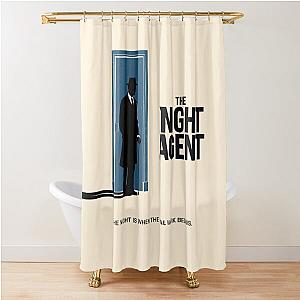 The Night Agent - Night is when real work begins Shower Curtain