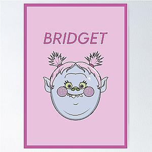 Bridget Trolls Poster