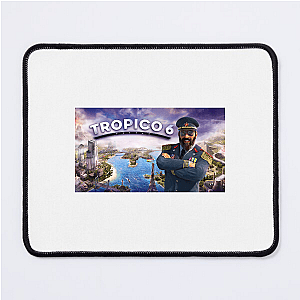 Run It Like Tropico – Tropico 6 Tropico 6 Mouse Pads