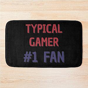 Typical Gamer Fan Bath Mat