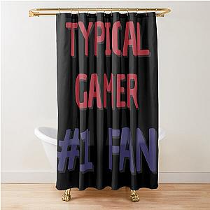 Typical Gamer Fan Shower Curtain